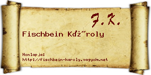 Fischbein Károly névjegykártya